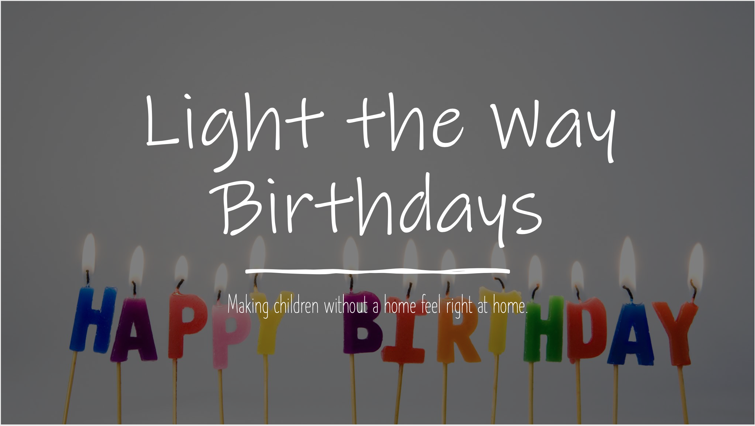 Light the way birthdays